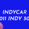 2011 Indianapolis 500